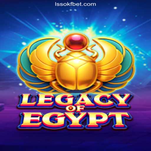 Explore the World of LegacyOfEgypt: A Thrilling Adventure on LSSOKF.COM